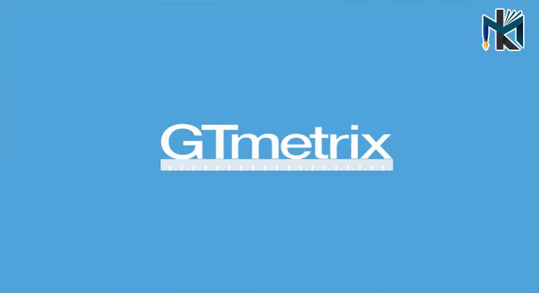 Gtmetrix و روش استفاده از آن
