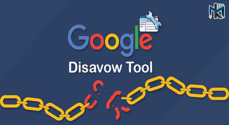 چگونه از ابزار Disavow Tool استفاده کنیم؟