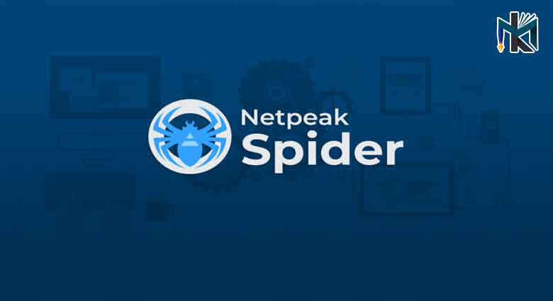 آشنایی با ابزار Netpeak Spider