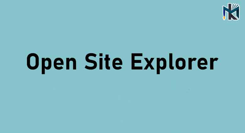 ابزار Open Site Explorer